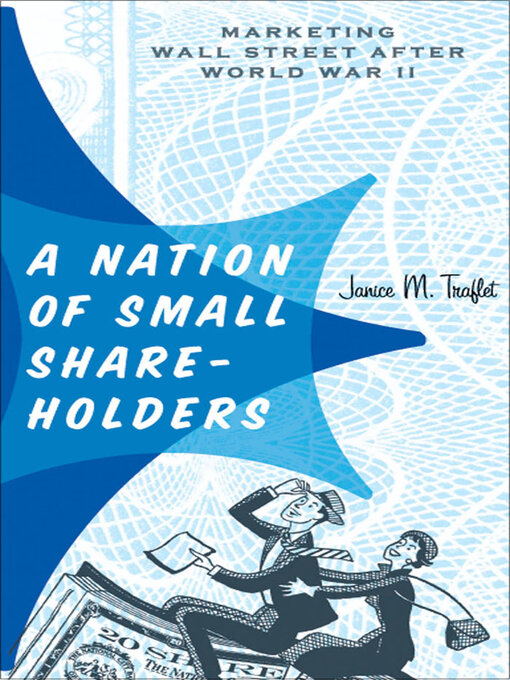 Title details for A Nation of Small Shareholders by Janice M. Traflet - Available